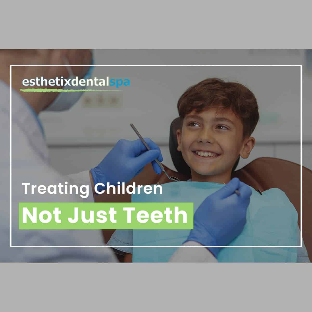Treating Children Not Just Teeth