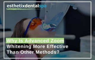 Why Is Advanced Zoom Whitening More Effective Than Other Methods